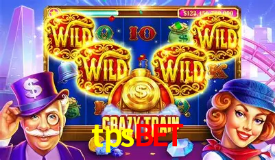 tpsbet Bônus - Pacote R$5.000 + VIP